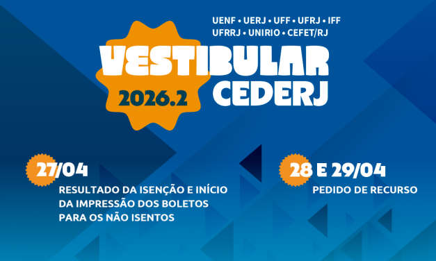 Sai resultado do pedido de isenção e cota e Ação Afirmativa do Vestibular Cederj 2026.6