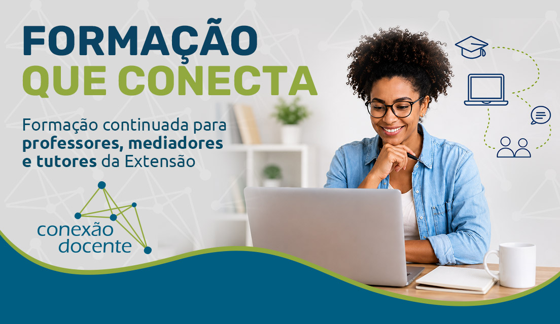 Fundação Cecierj lança o Conexão Docente, programa de formação continuada para professores, mediadores e tutores de apoio ao professor da Extensão