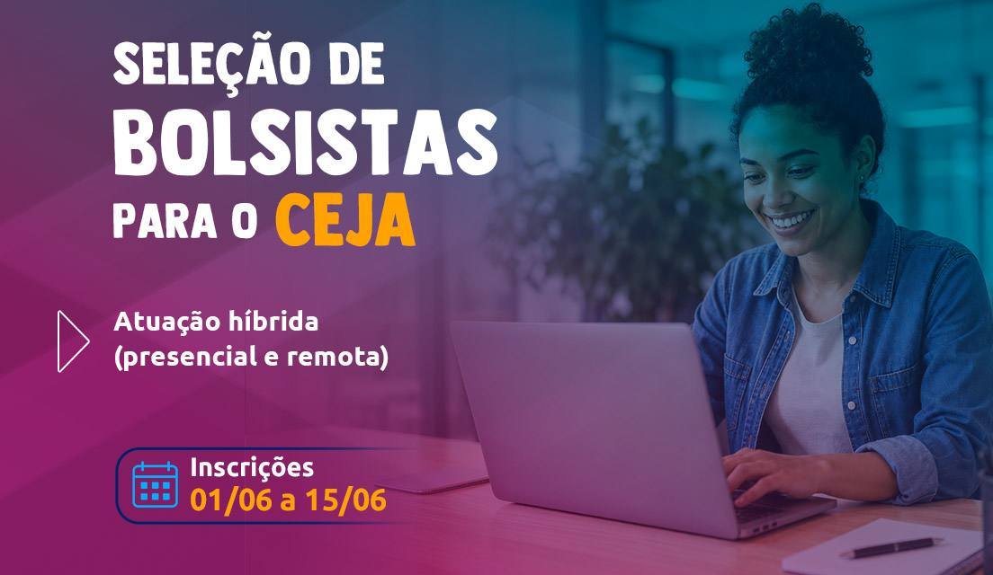 Fundação Cecierj abre seleção pública de bolsistas para a Rede CEJA