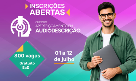 Fundação Cecierj oferece 300 vagas para Curso de Aperfeiçoamento em Audiodescrição